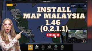 INSTALL MALAYSIA MAP  1.46 - Southeast Asia Map - 0.2.1.1 #video #ets2mods