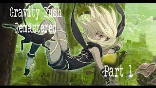 Lets play Gravity Rush Remastered Part 1