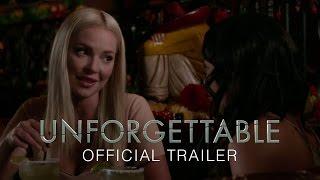 UNFORGETTABLE - OFFICIAL TRAILER HD