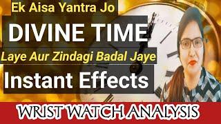 Yantra Jo Divine Time LayeAajh Se Hi Abhi Se hi Wrist watch Analysis by Suman Sharma INSTANT CHNG