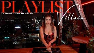 Villain Party Playlist to Boost Your Confidence️‍ HipHop Dark R&B Baddie Party Mix by HelloVee
