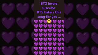 Bts haters for you bts lovers suscribe comment 