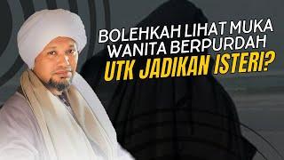 Saya Suka Wanita Berpurdah. Bolehkah Lihat Muka Dia Sebelum Nikah?