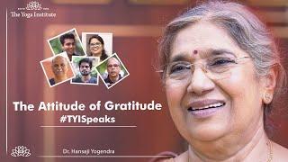 The Attitude of Gratitude  #TYISpeaks  The Yoga Institute