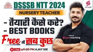 DSSSB 2024 Nursery Teacher Preparation Strategy  DSSSB 2024 Nursery Best Books  Ajay Sir