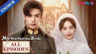 My Everlasting Bride EP01-24  Maid Married Cold Warlord with Fake Identity for Revenge  YOUKU