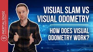 Visual Slam vs. Visual Odometry – How Does Visual Odometry Work?