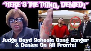 Judge Boyd Crushes Defiant Defendant & Denies Him On All Fronts A Must See