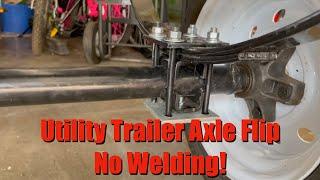 No Welding Flip Your Utility Trailer Axle Right