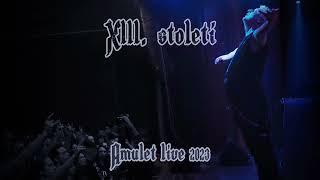 XIII. Století - Justina Amulet live 2023