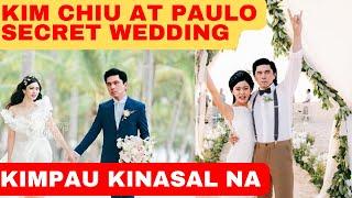 Kim Chiu at Paulo Avelino SECRET WEDDING Kimpau MAG-ASAWA na Kimver selos