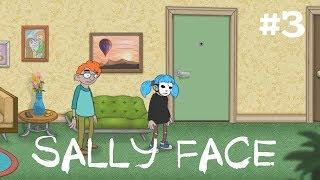 Sally Face #3 Ищем отца Ларри