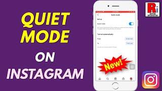 How to Activate & Use Quiet Mode on Instagram New Update