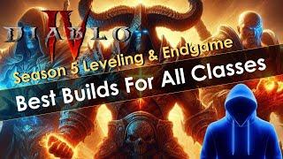 Diablo 4 Season 5 Leveling and Endgame Builds for All Classes