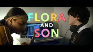 FLORA & SON  di bioskop 27 SEPT  Spot 15 Sec