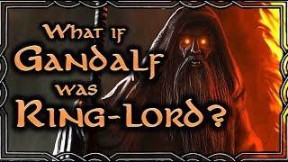 What if Gandalf Claimed the One Ring? Or if Aragorn? Or if Galadriel?  Middle-earth Lore Video