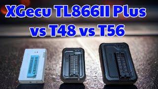 Xgecu TL866II Plus vs T48 vs T56