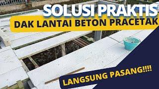 DAK LANTAI PRACETAK SOLUSI PRAKTIS BANGUN RUMAH