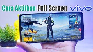 Cara Full Screen Vivo Saat Main Game  Aktifkan Layar Penuh FF PUBG Mobile Legends dll