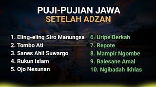 KUMPULAN PUJI PUJIAN JAWA SETELAH ADZAN