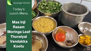 இன்றைய சமையல் என்ன தெரியுமா? Our Lunch Menu today - Maa Inji Rasam Thuvaiyal Kootu recipes