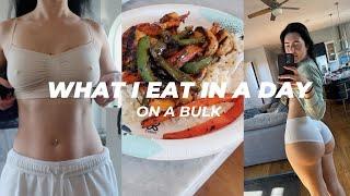 DAY IN THE LIFEWHAT I EAT IN A DAY ON A BULK 