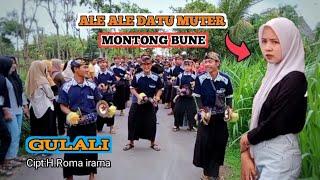 Ale ale datu muter montong bune Nyongkolan dibung kandong membawakan lagu GULALI