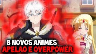 8 NOVOS ANIMES ISEKAI DE FANTASIA Onde o Protagonista é OVERPOWERAPELÃO