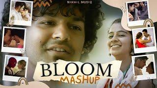 Bloom Mashup   Nikhil Musiq  2023