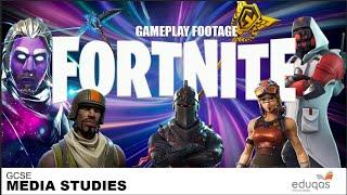 Fortnite Gameplay Footage - Eduqas Media Studies GCSE