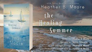 The Healing Summer full audiobook by Heather B. Moore