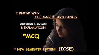 MCQ - model test paper I know why the caged bird sings  class 10 semester 1