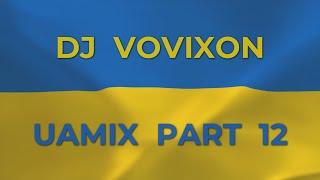 DJ Vovixon - UAmix part 12 2024
