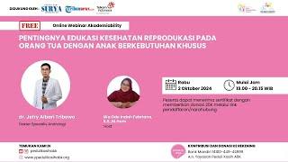 PENTINGNYA EDUKASI REPRODUKSI PADA ORANG TUA ANAK BERKEBUTUHAN KHUSUS - Diskusi #Akademiability