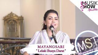 Lelaki buaya darat - Mayangsari  MUSIK SHOW AKUSTIK 