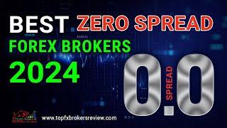 Top 10 Zero Spread Forex Brokers in The World  Best Zero Spread Forex Brokers 2024