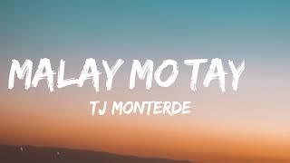 TJ Monterde - Malay Mo Tayo Lyrics  Kasi malay mo tayo pano kung tayo?