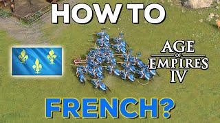 French Guide for Engagements & Pressure in Season 5 & 6 AOE4 Still good in 2024