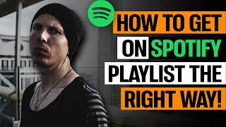 How To Get On Spotify Playlists The RIGHT Way