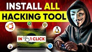 Install ALL HACKING Tools in 1 Click  Most Are FREE