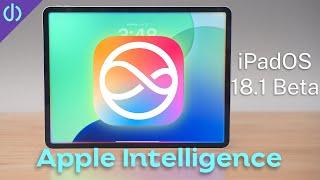 Apple Intelligence on iPad Very First Look