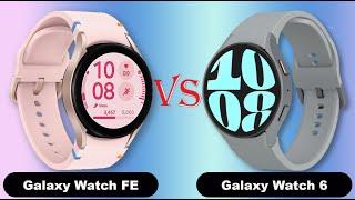 Samsung Galaxy Watch FE vs Samsung Galaxy Watch6