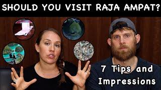 Should You Visit Raja Ampat Indonesia?  Top 7 Impressions & Tips for Visiting Independently