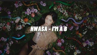 Hwasa - Im a 빛Im a B Easy Lyrics