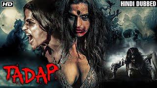 Tadap Full Movie  Hindi Dubbed Horror Movie  South Movies In Hindi 2022