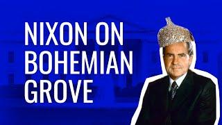 Nixon on Bohemian Grove