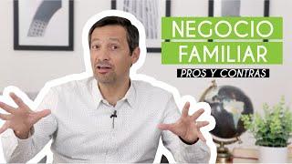 Ventajas Y Desventajas De Los Negocios Familiares  Rafael Ayala  Transformación Personal