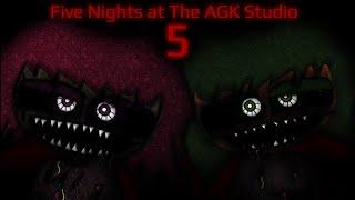 Five Nights at The AGK Studio 5  Night 1-6 Extras & 420 MODE