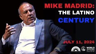 Mike Madrid The Latino Century