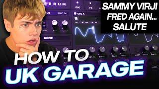 HOW TO UK GARAGE Sammy Virji Fred again Salute